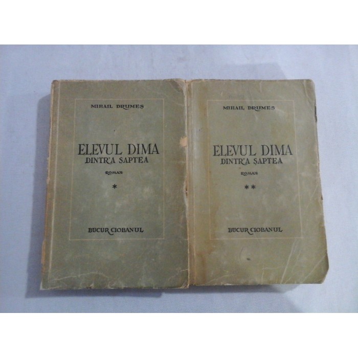 ELEVUL DIMA DINTR'A SAPTEA (2 VOLUME)  -  MIHAIL DRUMES